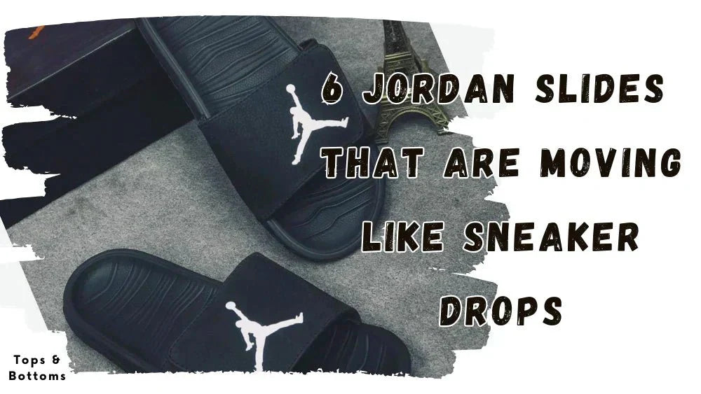 6 Jordan Slides That Are Moving Like Sneaker Drops - Tops and Bottoms USA