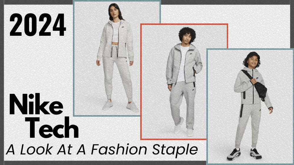 New Nike Tech 2024, A Look At A Fashion Staple - Tops and Bottoms USA