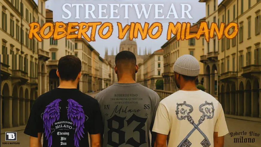 Street Born, Elite Worn. Roberto Vino Streetwear Crossing All Limits - Tops and Bottoms USA