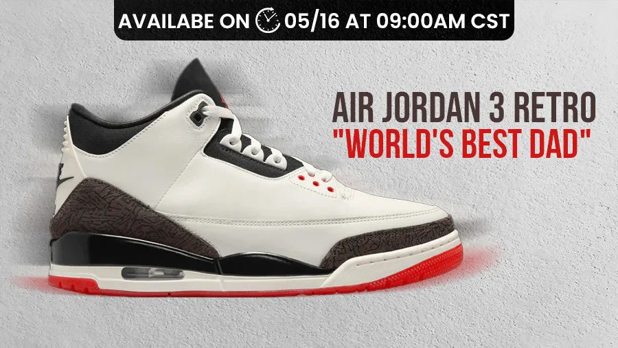 AIR JORDAN 3 OG RETRO “WORLD’S BEST DAD”