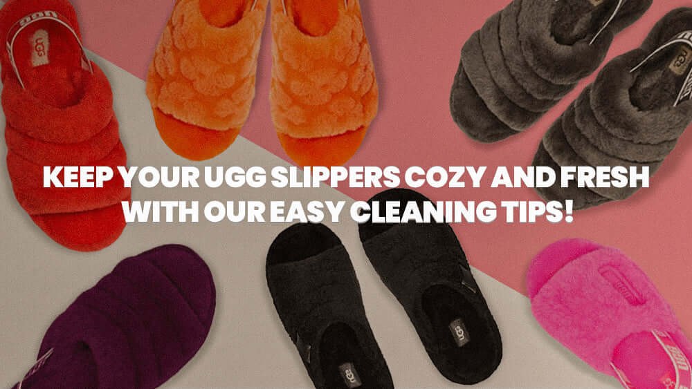 How to Clean UGG Slippers - Tops and Bottoms USA