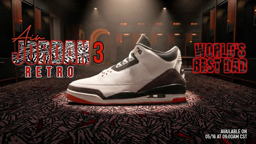 AIR JORDAN 3 OG RETRO “WORLD’S BEST DAD”