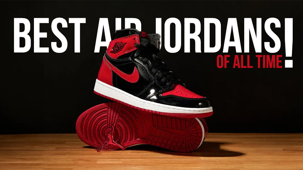 Best Air Jordans Of All Time