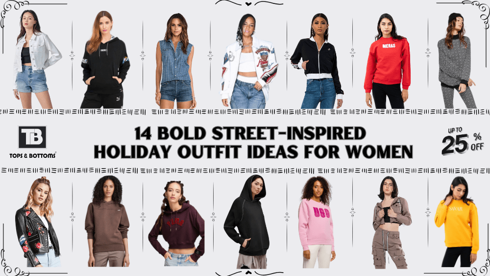 14 Bold Street-Inspired Holiday Outfit Ideas for Women (2024 Edition) - Tops and Bottoms USA