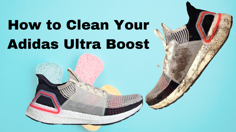 How to Clean Your Adidas Ultra Boost: Step-by-Step Guide