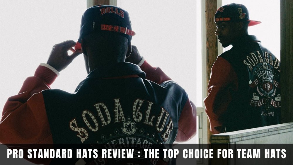 Pro Standard Hats Review: The Top Choice for Team Hats - Tops and Bottoms USA