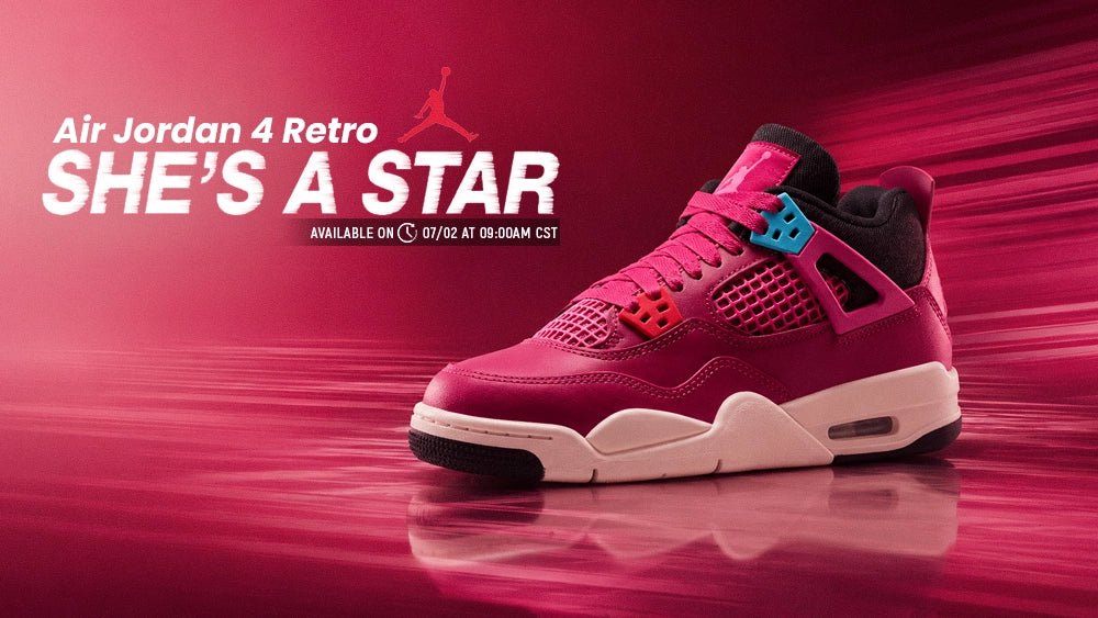 AIR JORDAN 4 “SHE'S A STAR”: BIG DREAMS. BIG ENERGY.