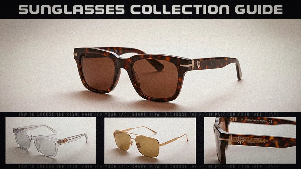 Sunglasses Collection Guide: How to Choose the Right Pair for Your Face Shape